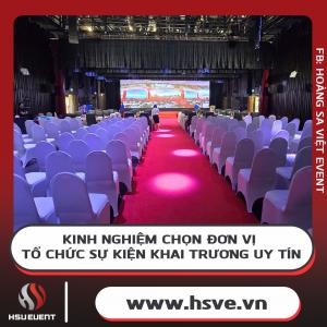 Kinh Nghiệm Chọn Đơn Vị - Tổ Chức Sự Kiện Khai Trương Uy Tín