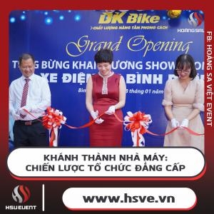 Khánh Thành Nhà Máy: Chiến Lược Tổ Chức Đẳng Cấp