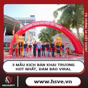 3 Mẫu Kịch Bản Khai Trương - Hot Nhất, Đảm Bảo Viral