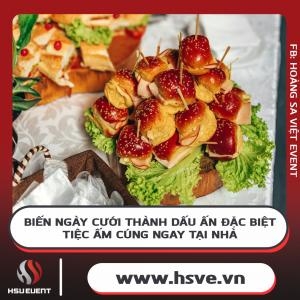 Biến Ngày Cưới Thành Dấu Ấn Đặc Biệt - Tiệc Ấm Cúng Ngay Tại Nhà