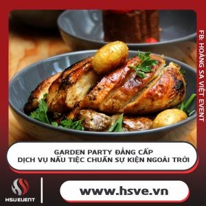 Garden Party Đẳng Cấp: Dịch Vụ Nấu Tiệc Chuẩn Sự Kiện Ngoài Trời