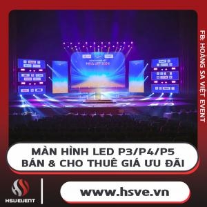 Màn Hình Led P3/p4/p5: Bán & Cho Thuê Giá Ưu Đãi