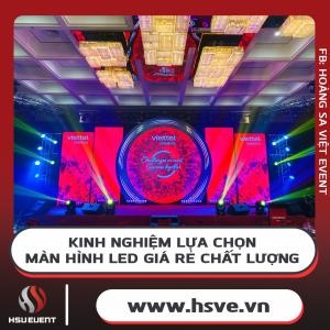 Kinh Nghiệm Lựa Chọn: Màn Hình Led Giá Rẻ Chất Lượng