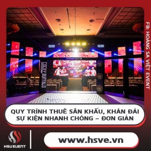 Quy Trình Thuê Sân Khấu, Khán Đài Sự Kiện Đơn Giản, Nhanh Chóng