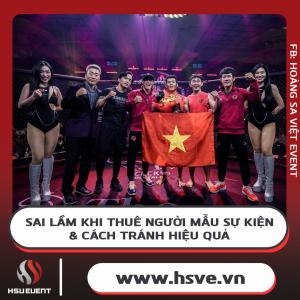 Sai Lầm Khi Thuê Người Mẫu Sự Kiện & Cách Tránh Hiệu Quả