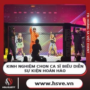 Kinh Nghiệm Chọn Ca Sĩ Biểu Diễn Sự Kiện Hoàn Hảo
