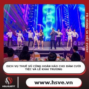 Dịch Vụ Cho Thuê Vũ Công Biểu Diễn Đám Cưới, Tiệc, Lễ Khai Trương