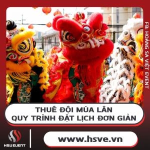 Thuê Đội Múa Lân - Quy Trình Đặt Lịch Đơn Giản