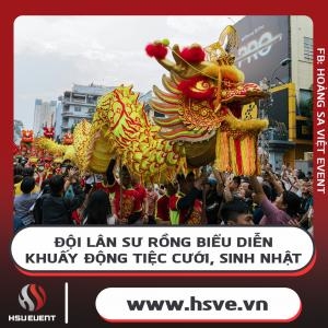 Đội Lân Sư Rồng Biểu Diễn - Khuấy Động Tiệc Cưới, Sinh Nhật