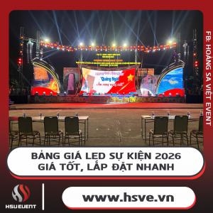 Bảng Giá Led Sự Kiện 2026: Giá Tốt, Lắp Đặt Nhanh