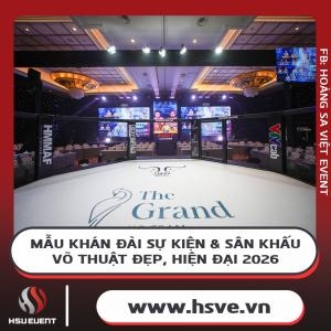 Mẫu Khán Đài Sự Kiện & Sân Khấu - Võ Thuật Đẹp, Hiện Đại 2026