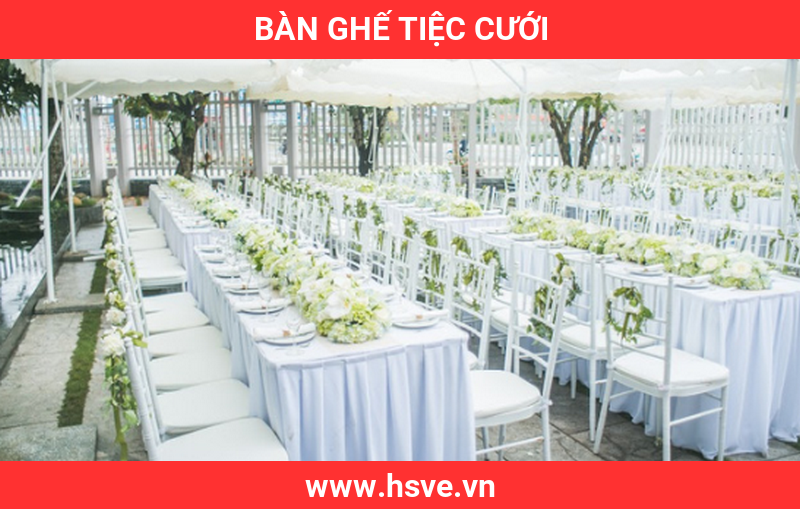 Bàn ghế tiệc cưới Bàn ghế tiệc cưới
