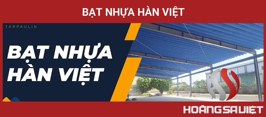 Bạt Nhựa Hàn Việt Bạt Nhựa Hàn Việt