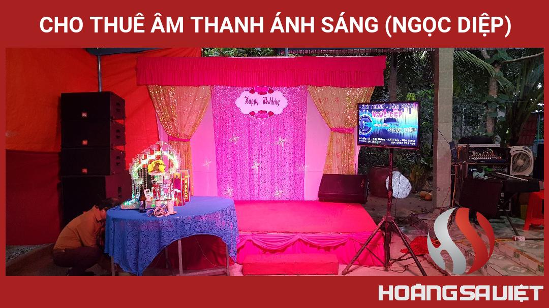 CHO THUÊ ÂM THANH ÁNH SÁNG (NGỌC DIỆP) CHO THUÊ ÂM THANH ÁNH SÁNG (NGỌC DIỆP)