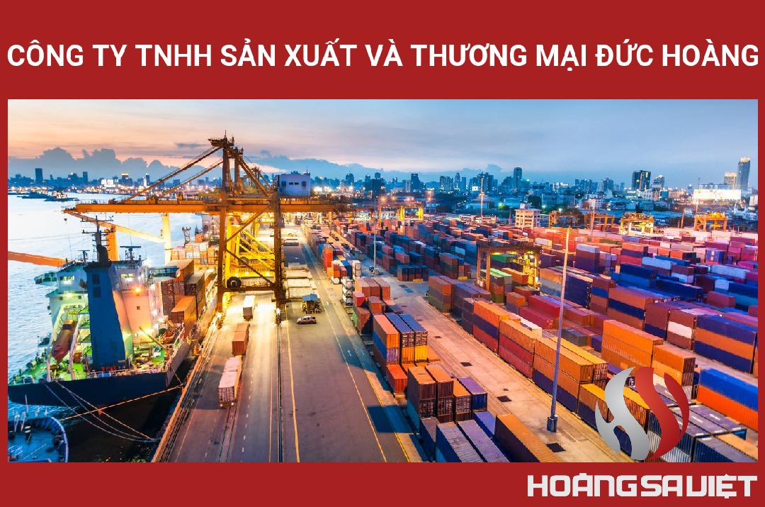 CÔNG TY TNHH SẢN XUẤT VÀ THƯƠNG MẠI ĐỨC HOÀNG CÔNG TY TNHH SẢN XUẤT VÀ THƯƠNG MẠI ĐỨC HOÀNG