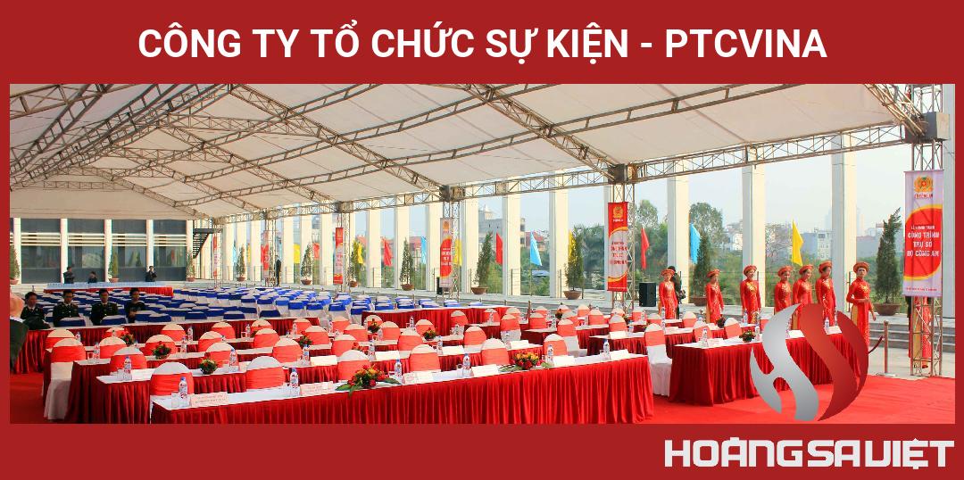 CÔNG TY TỔ CHỨC SỰ KIỆN - PTCVINA CÔNG TY TỔ CHỨC SỰ KIỆN - PTCVINA