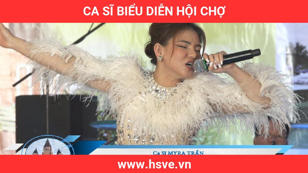 Ca Sĩ Biểu Diễn Hội Chợ Ca Sĩ Biểu Diễn Hội Chợ