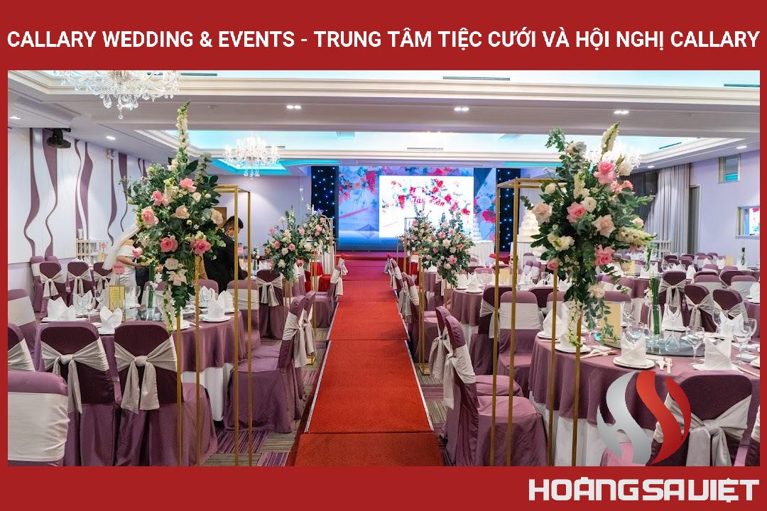 Callary Wedding & Events - Trung Tâm Tiệc Cưới Và Hội Nghị Callary Callary Wedding & Events - Trung Tâm Tiệc Cưới Và Hội Nghị Callary