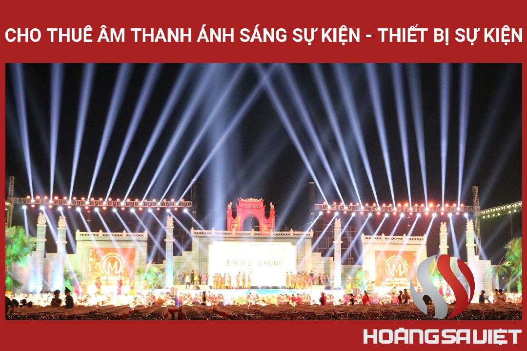 Cho Thuê Âm Thanh Ánh Sáng Sự Kiện - Thiết Bị Sự Kiện Cho Thuê Âm Thanh Ánh Sáng Sự Kiện - Thiết Bị Sự Kiện
