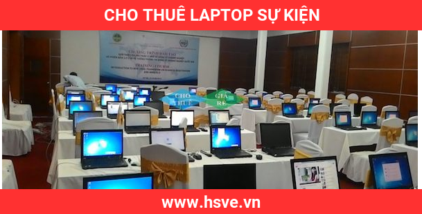 Cho Thuê Laptop Sự Kiện Cho Thuê Laptop Sự Kiện