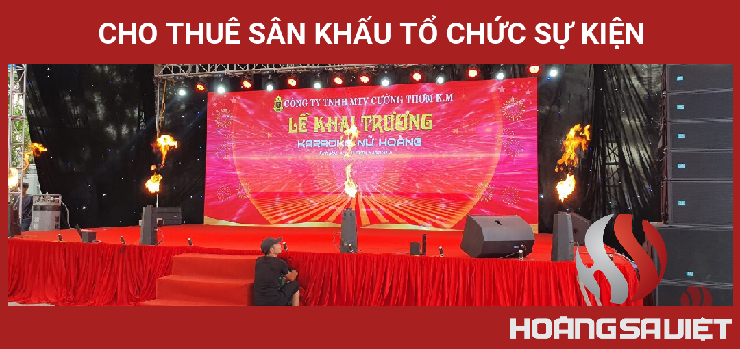 Cho Thuê Sân Khấu Tổ Chức Sự Kiện Cho Thuê Sân Khấu Tổ Chức Sự Kiện
