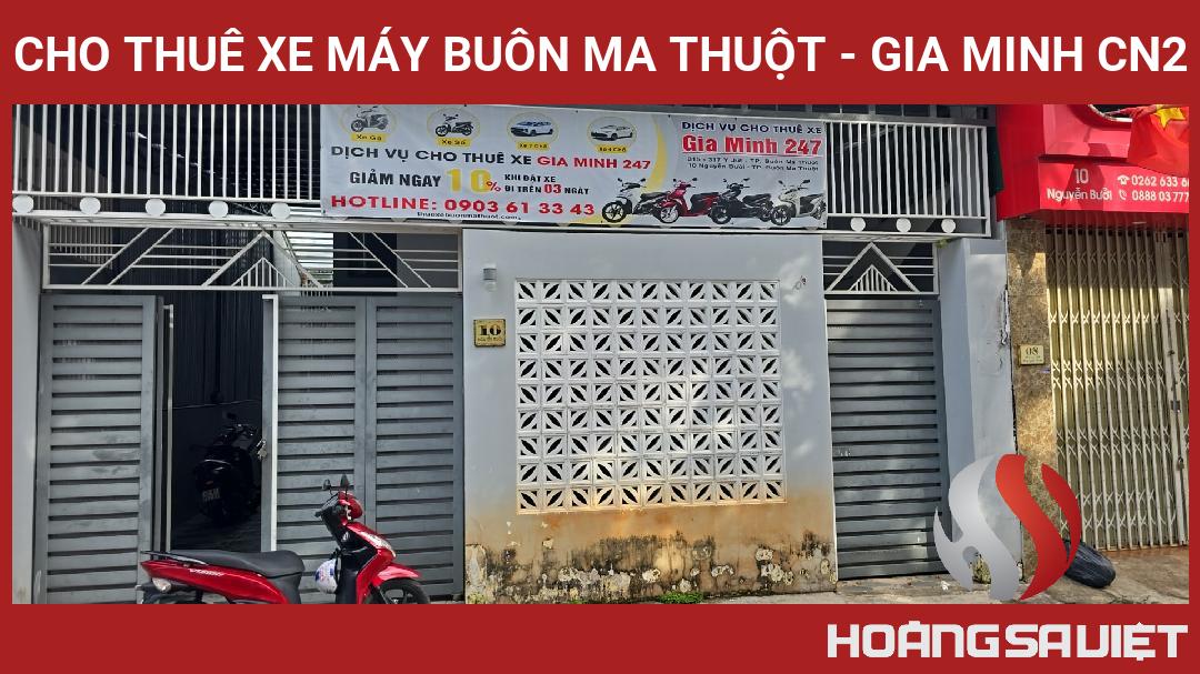 Cho Thuê Xe Máy Buôn Ma Thuột - Gia Minh CN2 Cho Thuê Xe Máy Buôn Ma Thuột - Gia Minh CN2