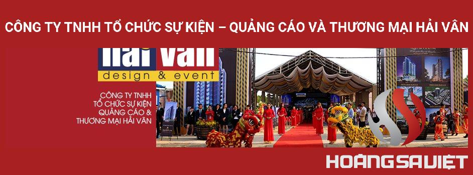 Công Ty TNHH Tổ Chức Sự Kiện – Quảng Cáo Và Thương Mại Hải Vân Công Ty TNHH Tổ Chức Sự Kiện – Quảng Cáo Và Thương Mại Hải Vân