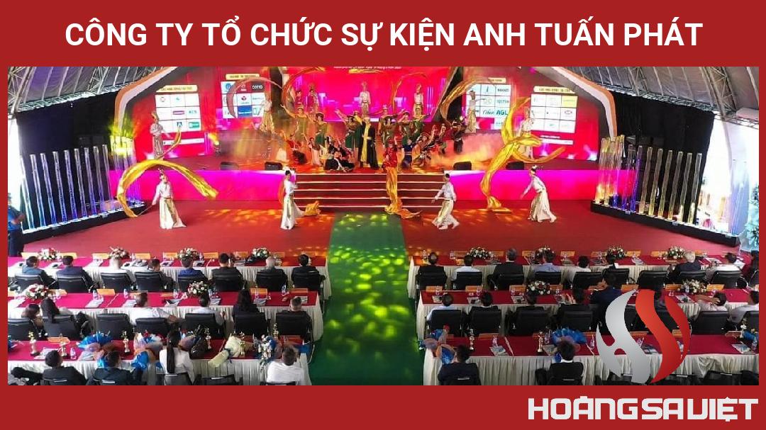 Công Ty Tổ Chức Sự Kiện Anh Tuấn Phát Công Ty Tổ Chức Sự Kiện Anh Tuấn Phát