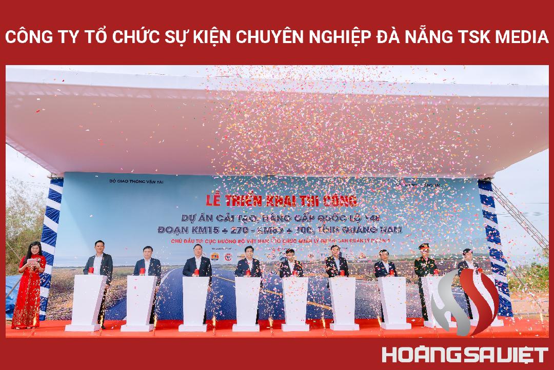 Công Ty Tổ Chức Sự Kiện Chuyên Nghiệp Đà Nẵng TSK Media Công Ty Tổ Chức Sự Kiện Chuyên Nghiệp Đà Nẵng TSK Media