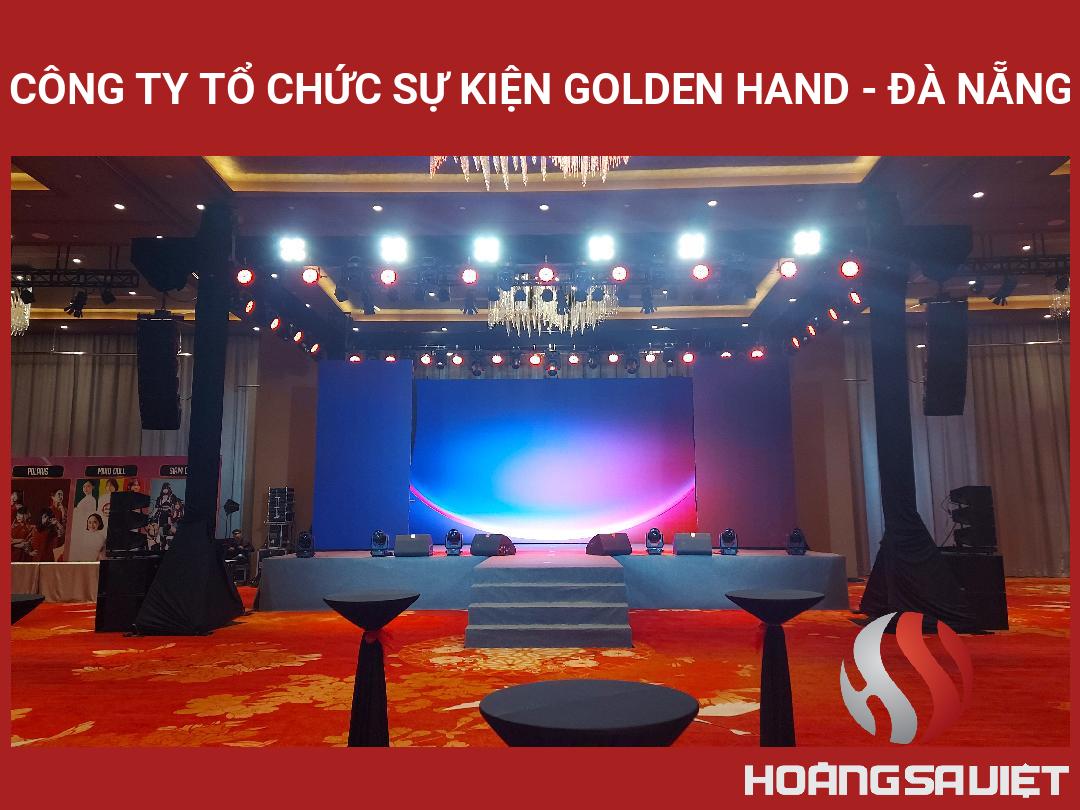 Công Ty Tổ Chức Sự Kiện Golden Hand - Đà Nẵng Công Ty Tổ Chức Sự Kiện Golden Hand - Đà Nẵng
