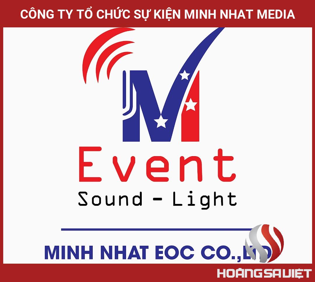 Công Ty Tổ Chức Sự Kiện MINH NHAT MEDIA Công Ty Tổ Chức Sự Kiện MINH NHAT MEDIA