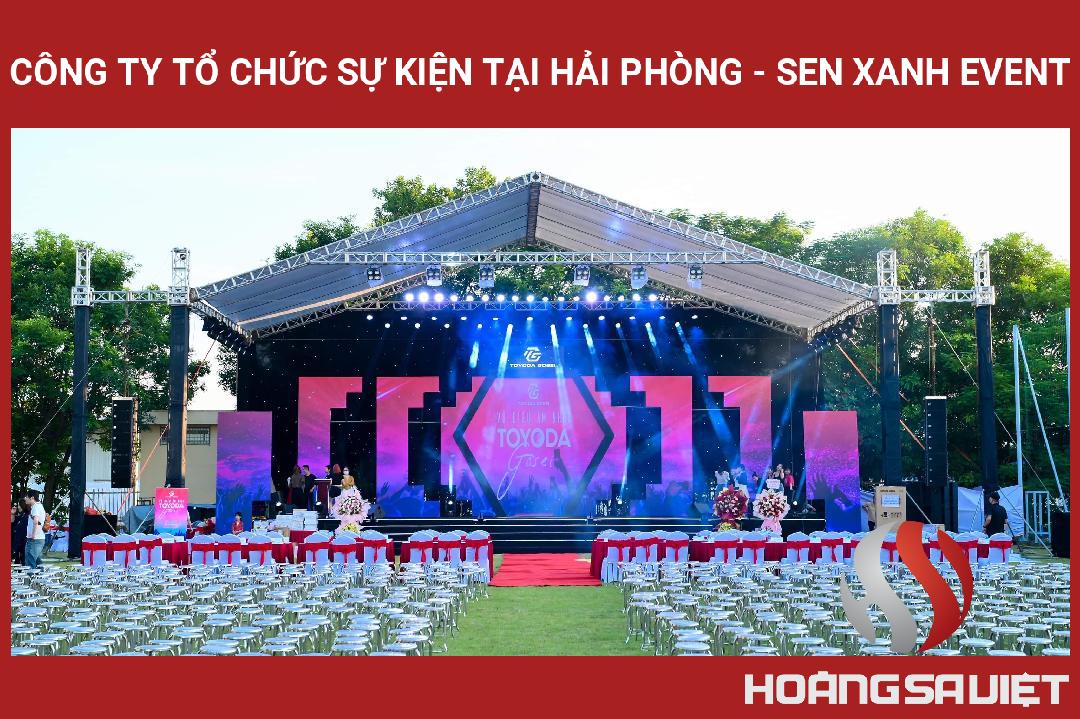 Công Ty Tổ Chức Sự Kiện Tại Hải Phòng - Sen Xanh Event Công Ty Tổ Chức Sự Kiện Tại Hải Phòng - Sen Xanh Event