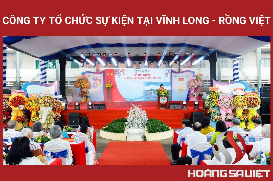 Công Ty Tổ Chức Sự Kiện Tại Vĩnh Long - Rồng Việt Công Ty Tổ Chức Sự Kiện Tại Vĩnh Long - Rồng Việt