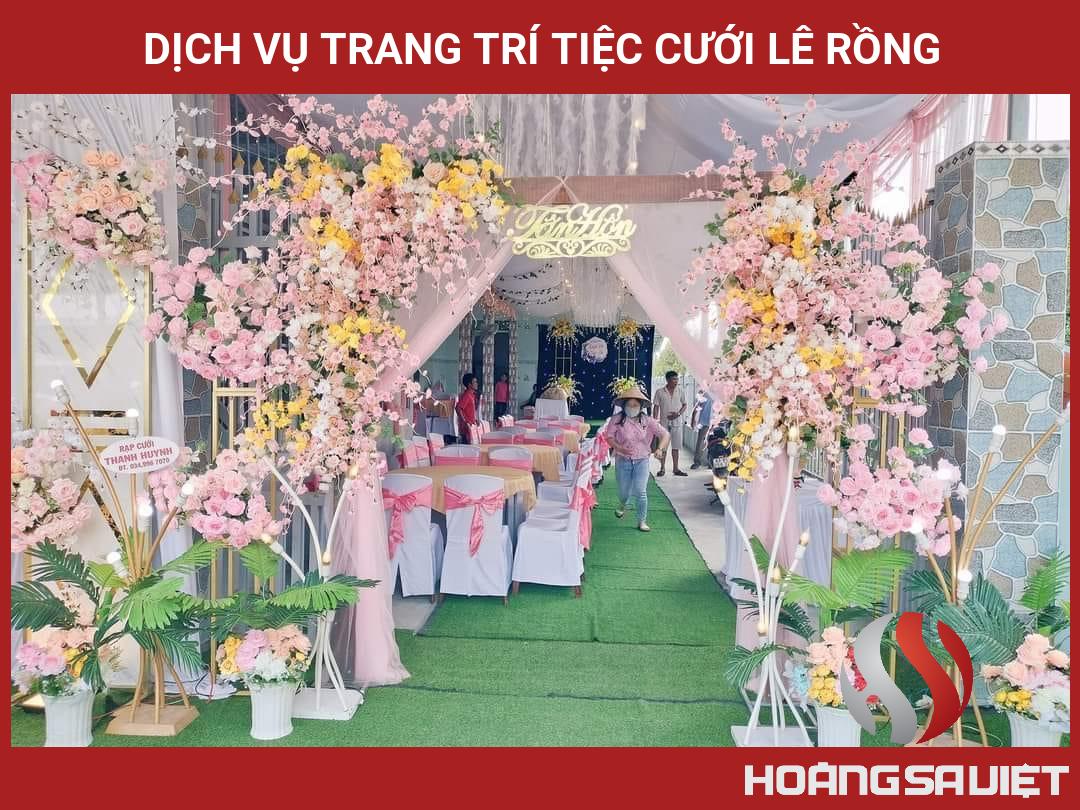 DỊCH VỤ TRANG TRÍ TIỆC CƯỚI LÊ RỒNG DỊCH VỤ TRANG TRÍ TIỆC CƯỚI LÊ RỒNG