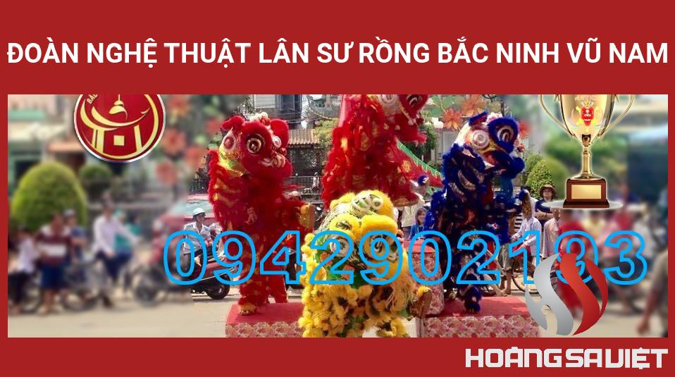 ĐOÀN NGHỆ THUẬT LÂN SƯ RỒNG BẮC NINH VŨ NAM ĐOÀN NGHỆ THUẬT LÂN SƯ RỒNG BẮC NINH VŨ NAM