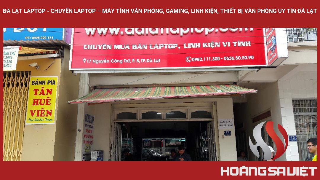 Đà Lạt Laptop - Chuyên Laptop – Máy Tính Văn Phòng, Gaming, Linh Kiện, Thiết Bị Văn Phòng Uy Tín Đà Lạt Đà Lạt Laptop - Chuyên Laptop – Máy Tính Văn Phòng, Gaming, Linh Kiện, Thiết Bị Văn Phòng Uy Tín Đà Lạt