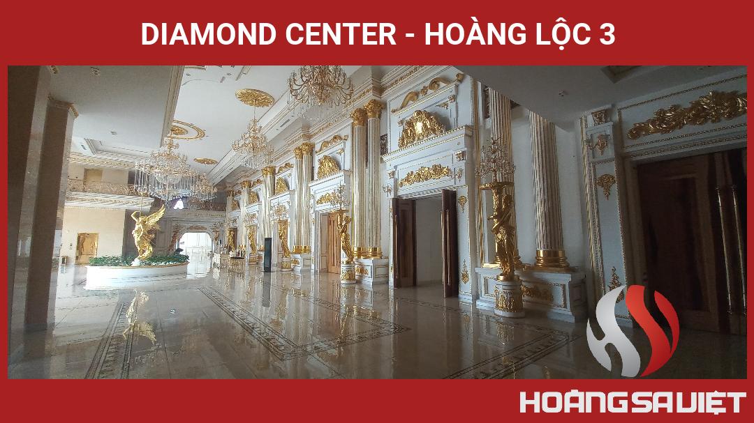 Diamond Center - Hoàng Lộc 3 Diamond Center - Hoàng Lộc 3
