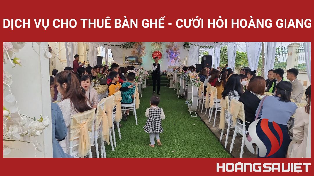 Dịch Vụ Cho Thuê Bàn Ghế - Cưới Hỏi Hoàng Giang Dịch Vụ Cho Thuê Bàn Ghế - Cưới Hỏi Hoàng Giang