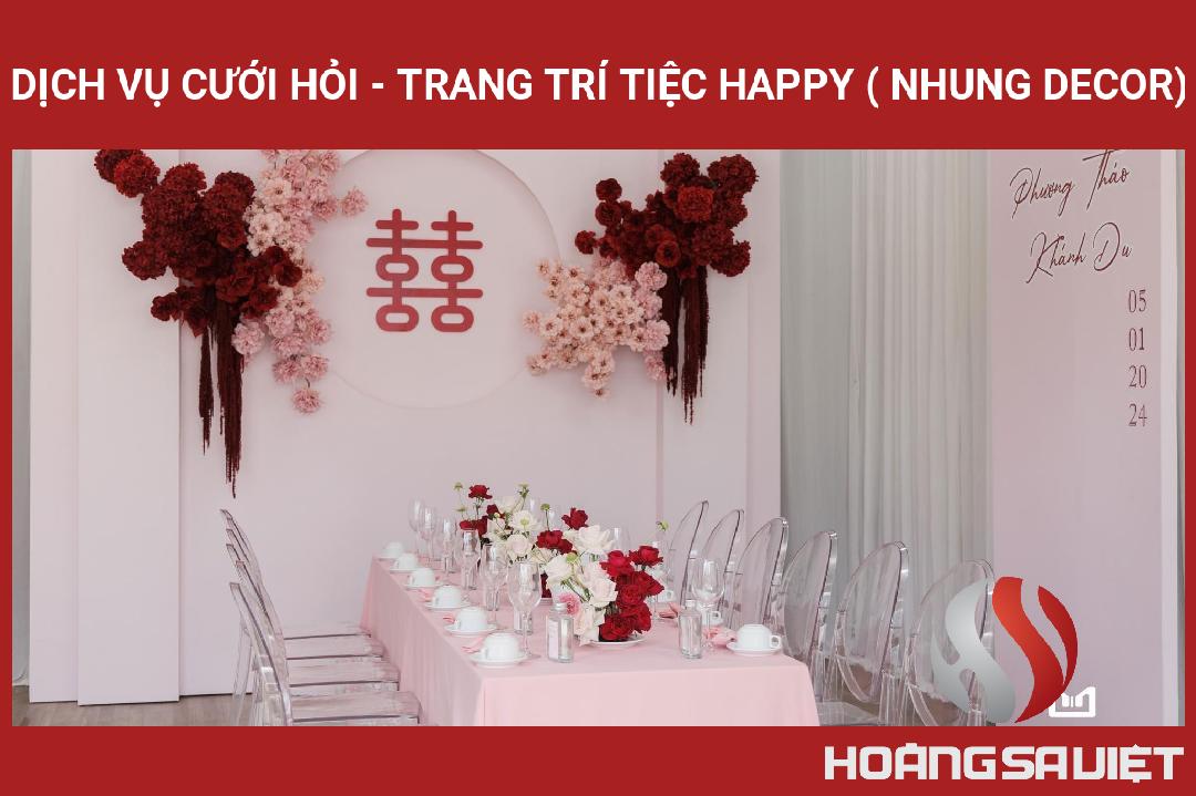 Dịch Vụ Cưới Hỏi - Trang Trí Tiệc HAPPY ( Nhung Decor) Dịch Vụ Cưới Hỏi - Trang Trí Tiệc HAPPY ( Nhung Decor)