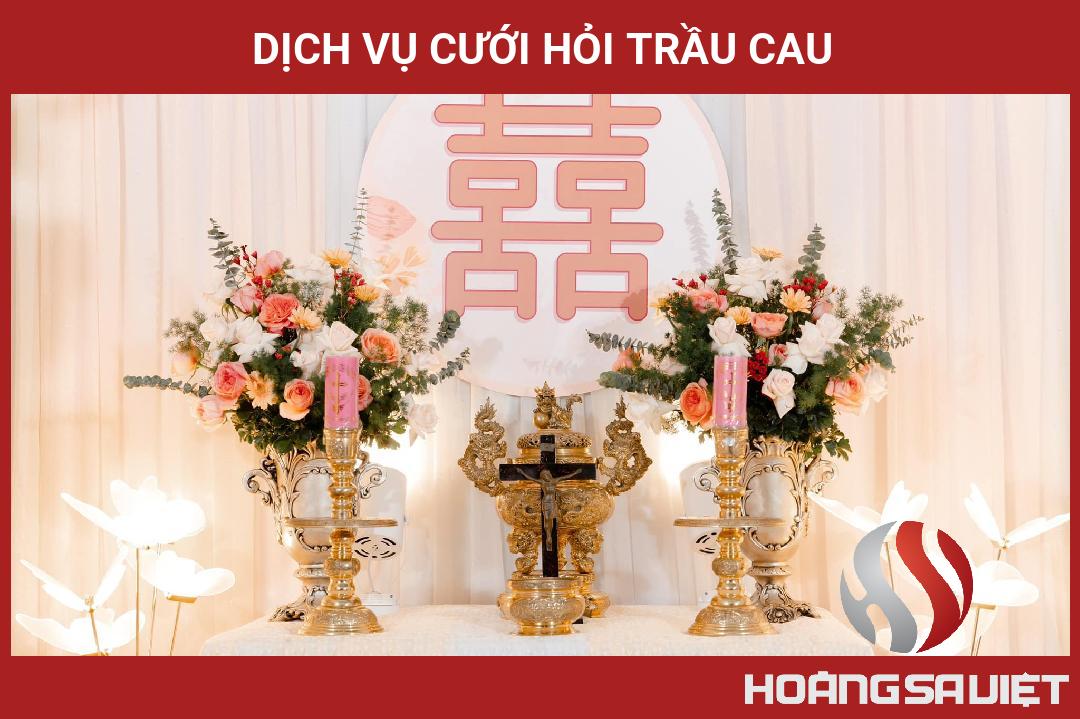 Dịch Vụ Cưới Hỏi Trầu Cau Dịch Vụ Cưới Hỏi Trầu Cau