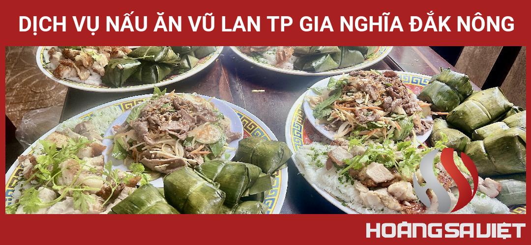 Dịch Vụ Nấu ăn Vũ Lan Tp Gia Nghĩa đắk Nông Dịch Vụ Nấu ăn Vũ Lan Tp Gia Nghĩa đắk Nông
