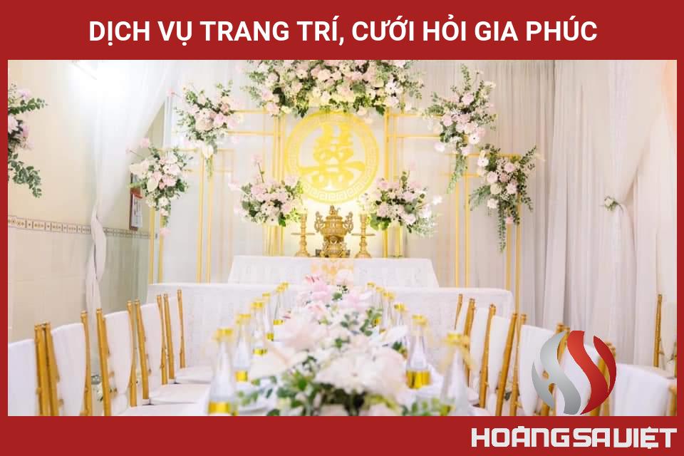 Dịch Vụ Trang Trí, Cưới Hỏi Gia Phúc Dịch Vụ Trang Trí, Cưới Hỏi Gia Phúc