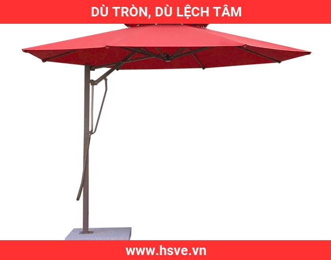 Dù Tròn, Dù Lệch Tâm Dù Tròn, Dù Lệch Tâm