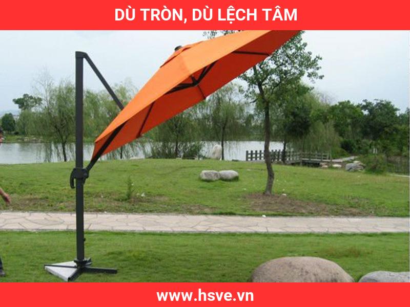 Dù Tròn, Dù Lệch Tâm Dù Tròn, Dù Lệch Tâm