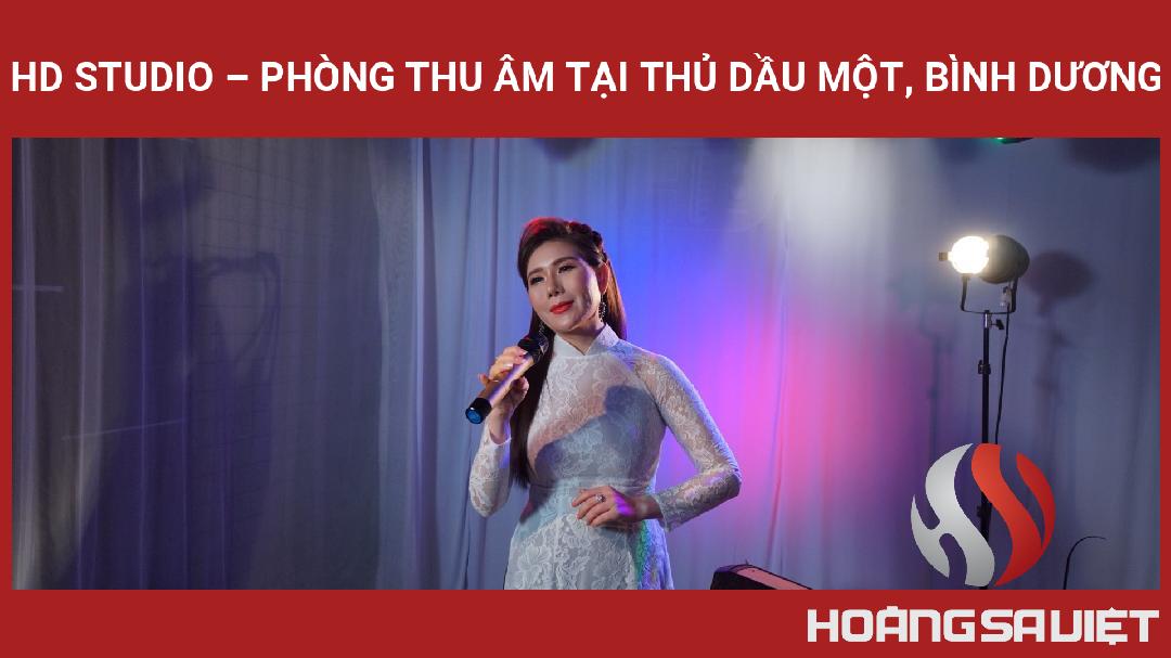 HD Studio – Phòng Thu âm Tại Thủ Dầu Một, Bình Dương HD Studio – Phòng Thu âm Tại Thủ Dầu Một, Bình Dương