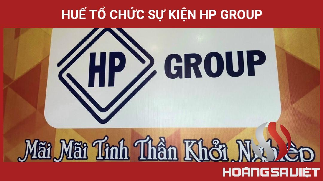 Huế Tổ Chức Sự Kiện HP GROUP Huế Tổ Chức Sự Kiện HP GROUP