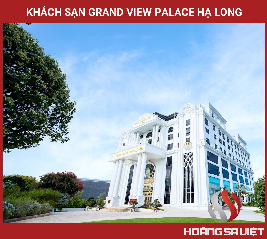 KHÁCH SẠN GRAND VIEW PALACE HẠ LONG KHÁCH SẠN GRAND VIEW PALACE HẠ LONG