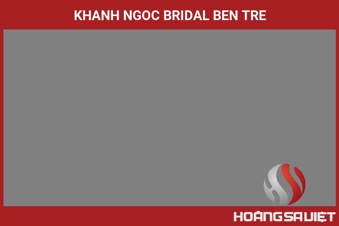 Khanh Ngoc Bridal Ben Tre Khanh Ngoc Bridal Ben Tre