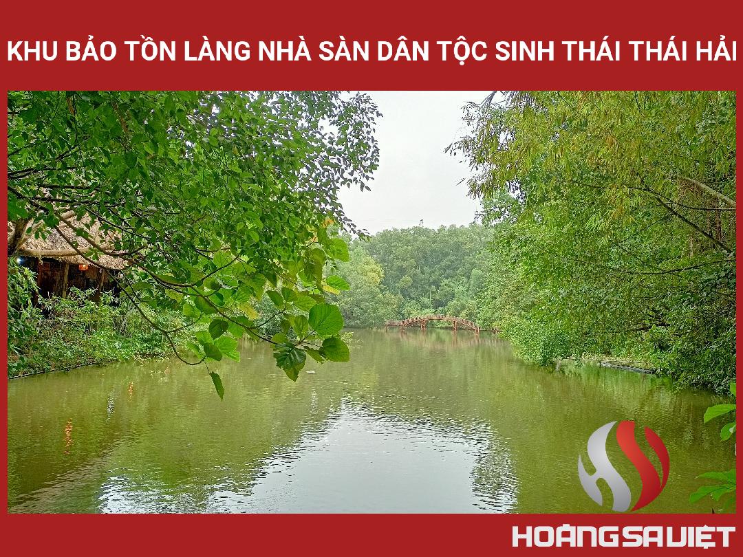Khu Bảo Tồn Làng Nhà Sàn Dân Tộc Sinh Thái Thái Hải Khu Bảo Tồn Làng Nhà Sàn Dân Tộc Sinh Thái Thái Hải