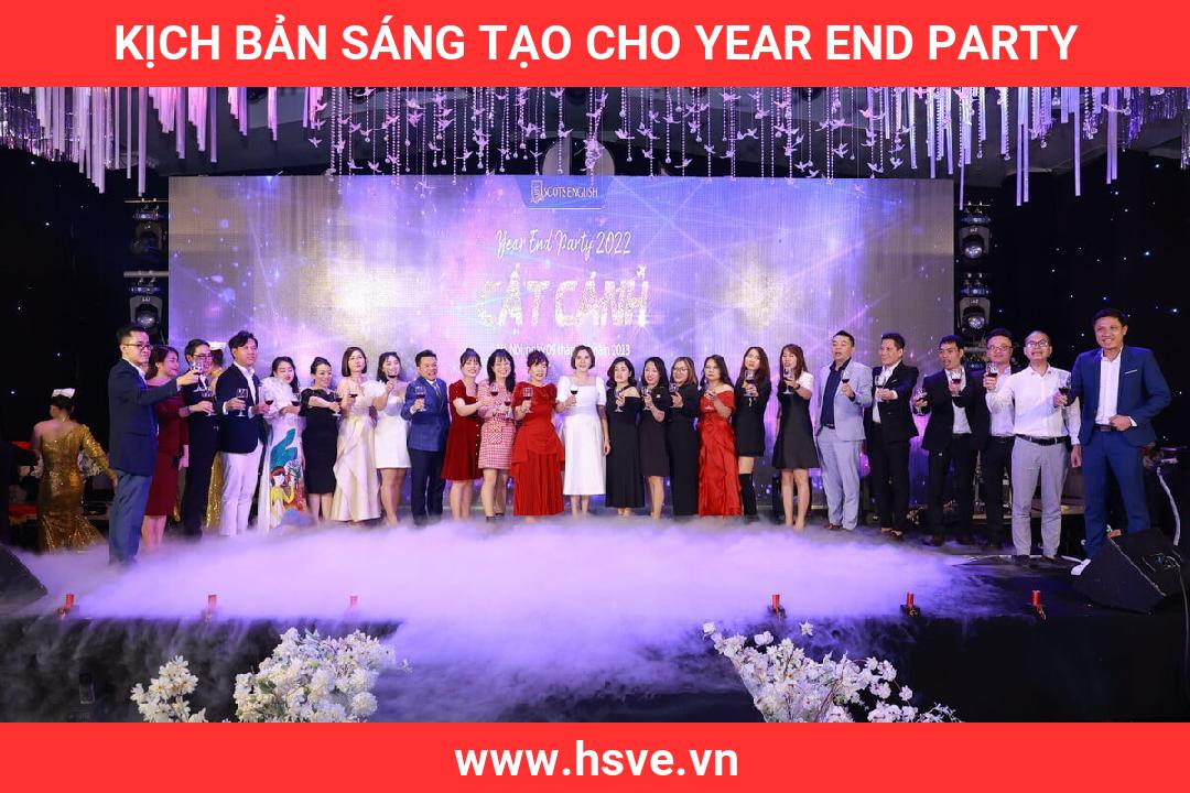 Kịch bản sáng tạo cho Year End Party Kịch bản sáng tạo cho Year End Party
